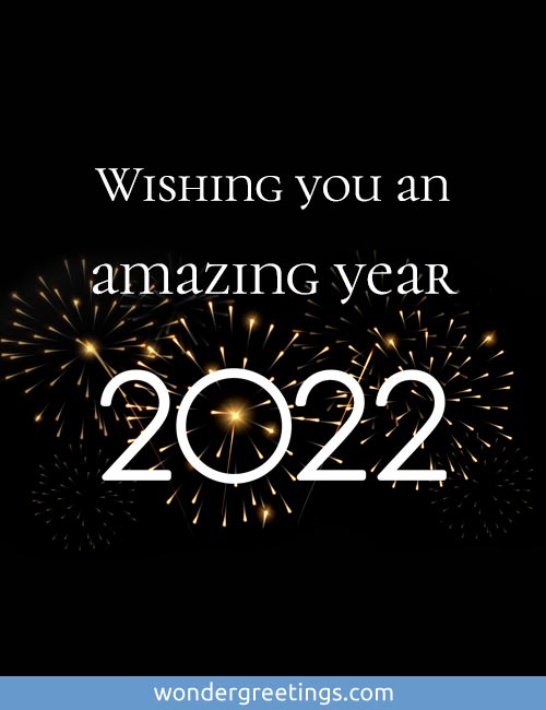 Wishing you an amazing year 2022