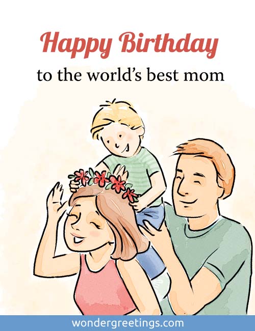 Happy Birthday to the worlds best mom