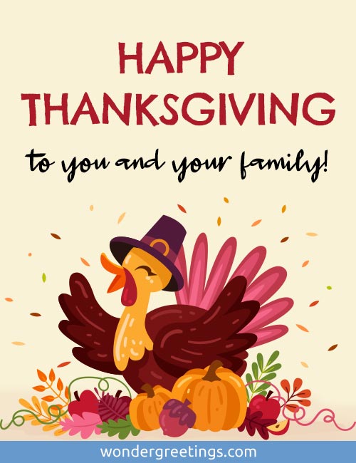 Happy Thanksgiving to you and your family!