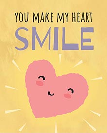 You Make My Heart Smile! Free For Couples eCards, Greetings