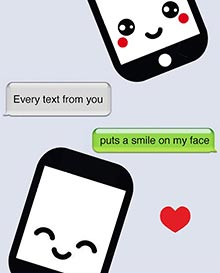 Every text from you puts a smile on my face