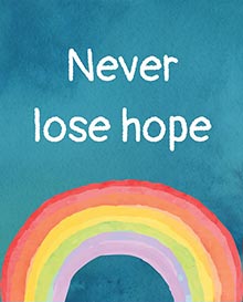 Never lose hope