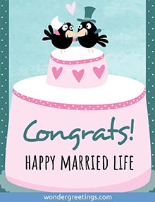Congratulations! <BR>Happy married life
