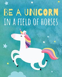 Be a unicorn in a field of horses