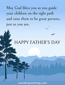 May God bless you as you guide your children on the right path and raise them to be great persons, just as you are.<BR>HAPPY FATHER'S DAY