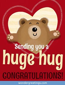 Sending you a huge hug. <BR>CONGRATULATIONS!