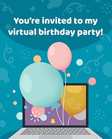 Youre invited to my virtual birthday party!