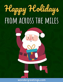 Happy Holidays from across the miles