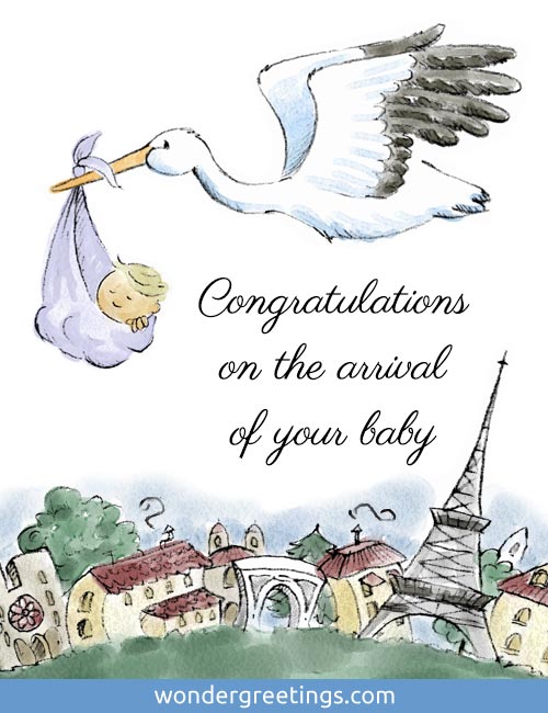 Congratulations on the arrival of your baby