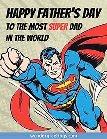 Happy Father’s Day to the most super dad in the world