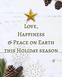 Love, Happiness and Peace on Earth this Holiday season