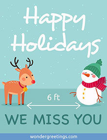 Happy Holidays - <BR>WE MISS YOU